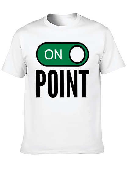On Point Graphic Tee - Trendy Slogan T-Shirt