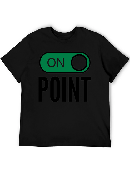 On Point Graphic Tee - Trendy Slogan T-Shirt