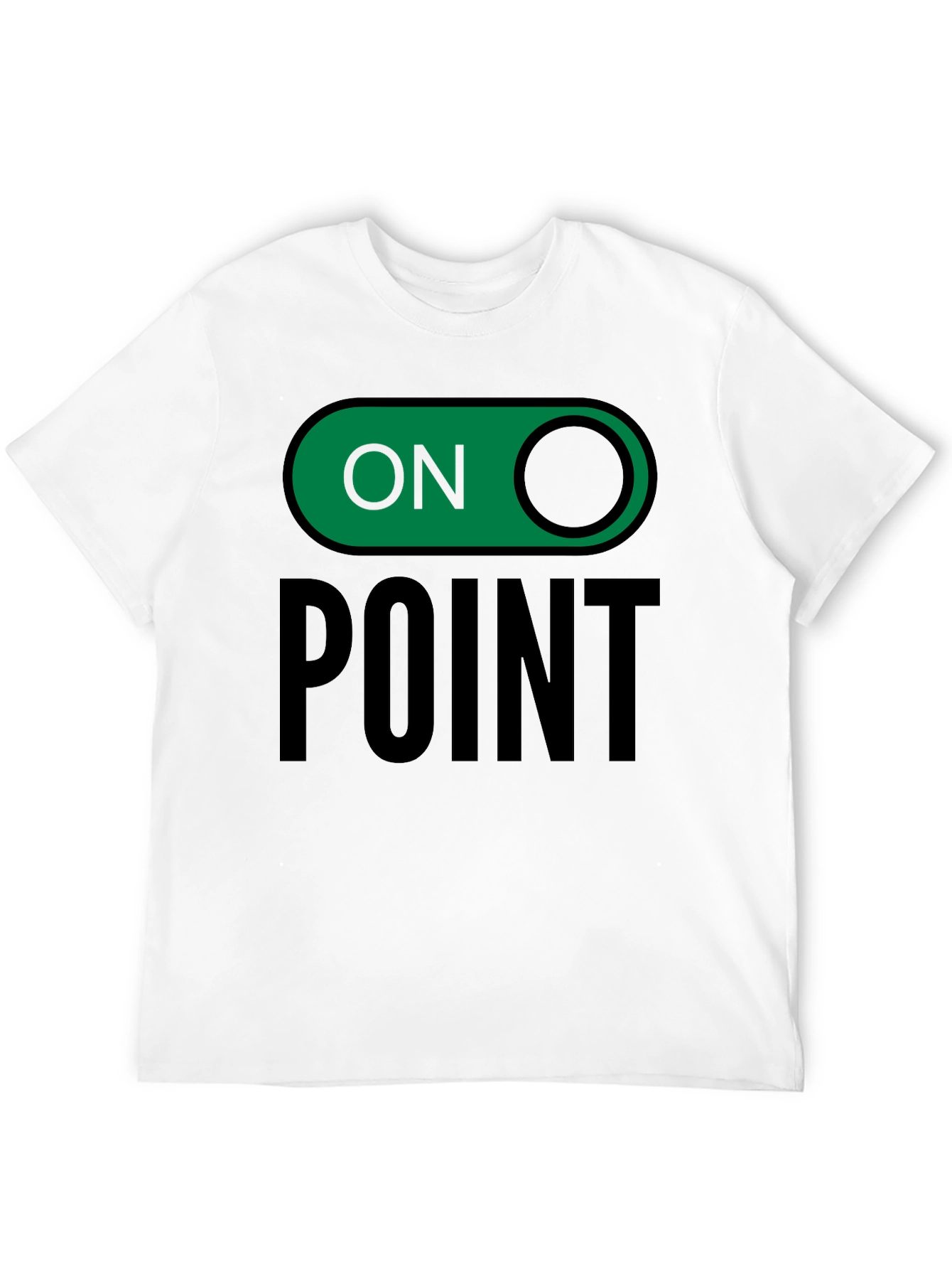 On Point Graphic Tee - Trendy Slogan T-Shirt