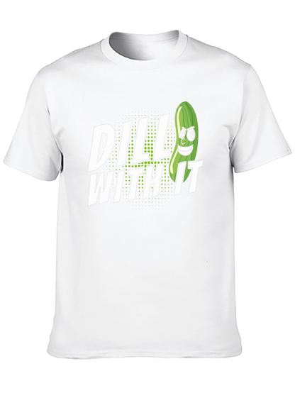 Dill With It Pickle Humor Graphic T-Shirt