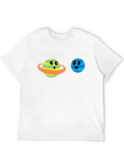 Funny Planet Pun T-Shirt - Lets Have a Party!