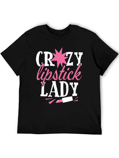 Crazy Lipstick Lady T-Shirt