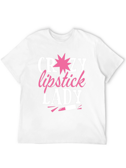 Crazy Lipstick Lady T-Shirt