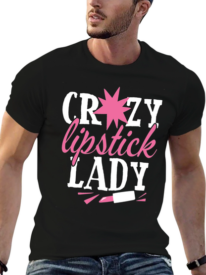 Crazy Lipstick Lady T-Shirt