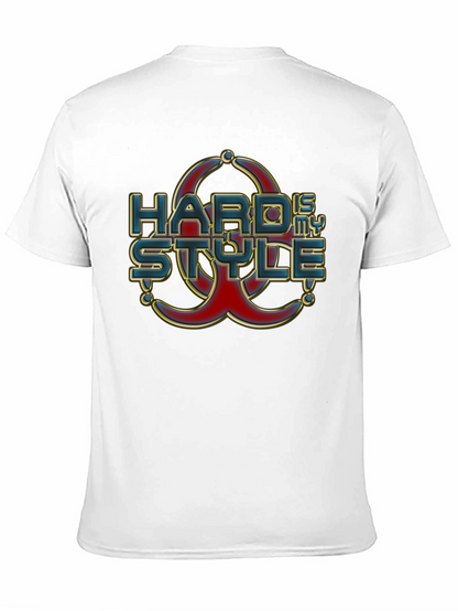 Hard is my Style T-Shirt Graphic Print Tee