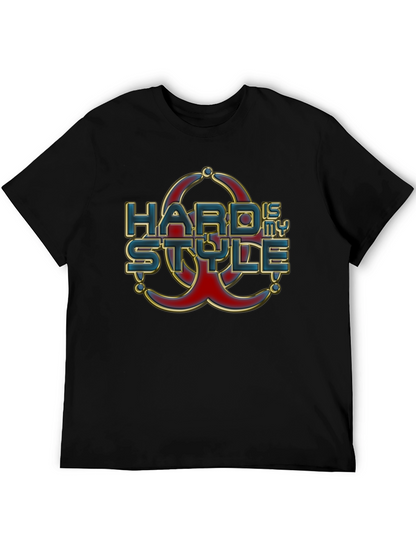 Hard is my Style T-Shirt Graphic Print Tee