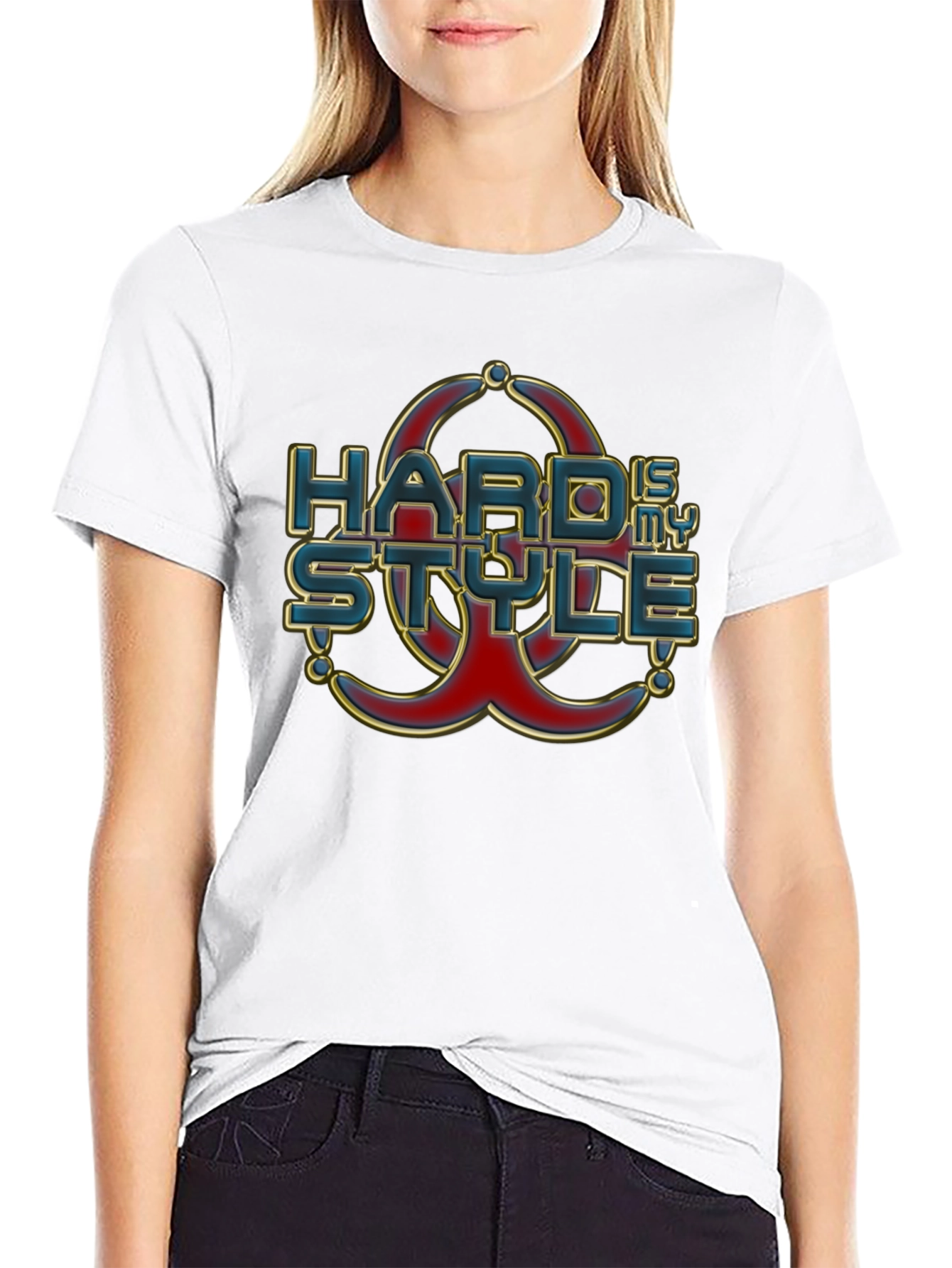 Hard is my Style T-Shirt Graphic Print Tee