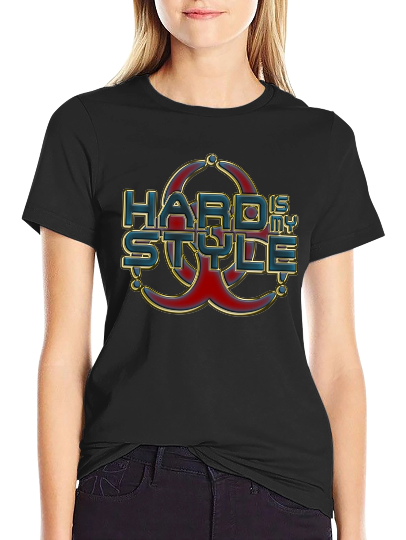 Hard is my Style T-Shirt Graphic Print Tee
