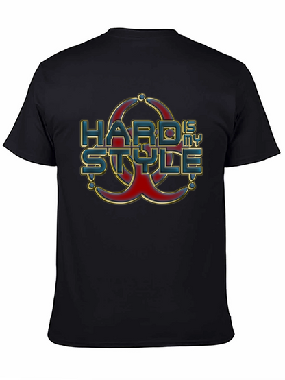 Hard is my Style T-Shirt Graphic Print Tee