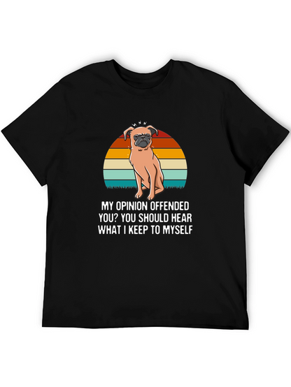 Offended Pug Tee - My Opinion T-Shirt