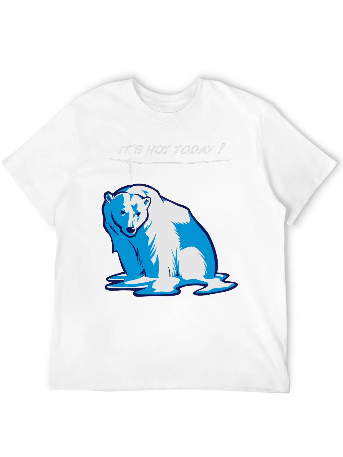 Funny Its Hot Today! Polar Bear Graphic T-Shirt