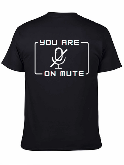 You Are On Mute T-Shirt