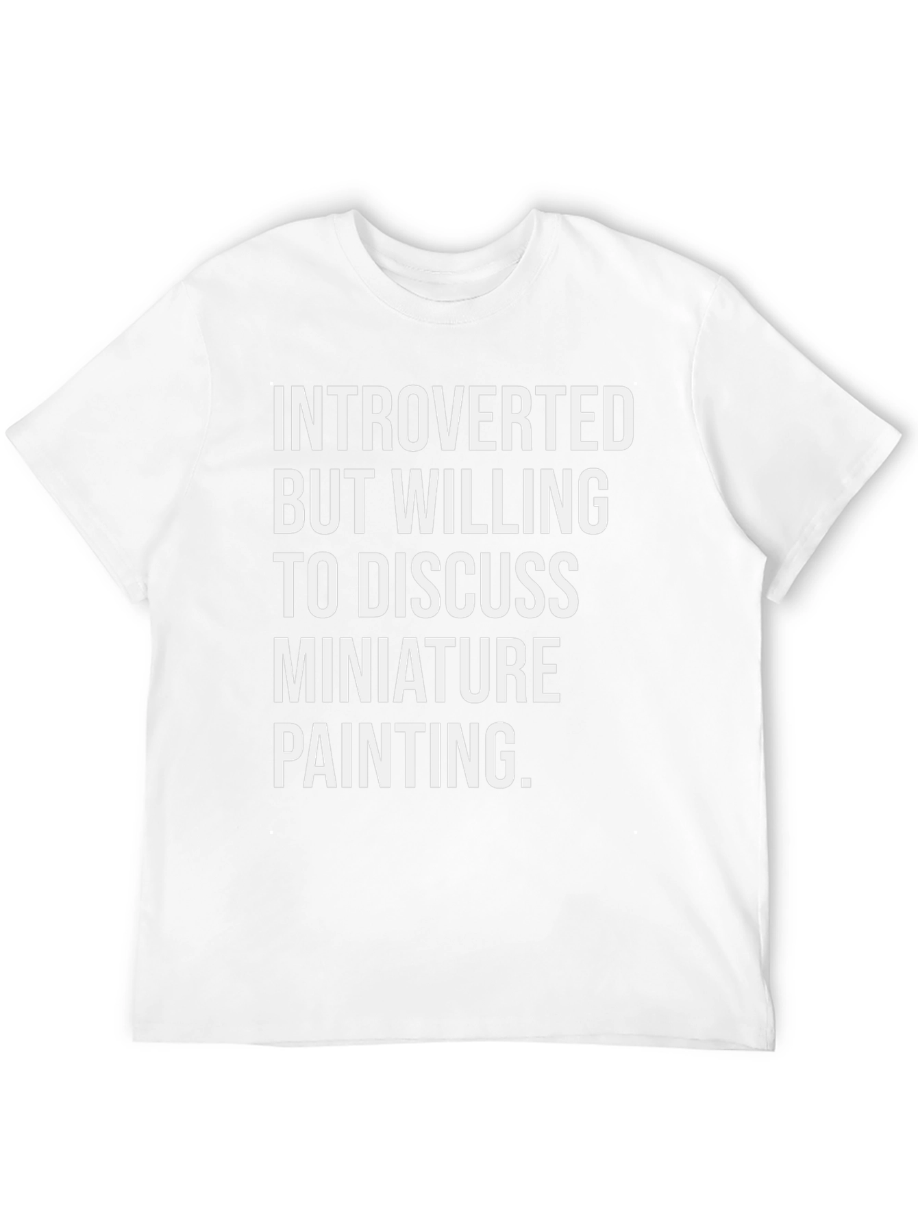 Introverted Miniature Painting T-Shirt