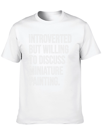Introverted Miniature Painting T-Shirt