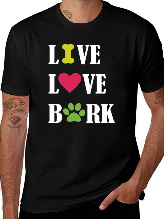 Live Love Bork Dog T-Shirt