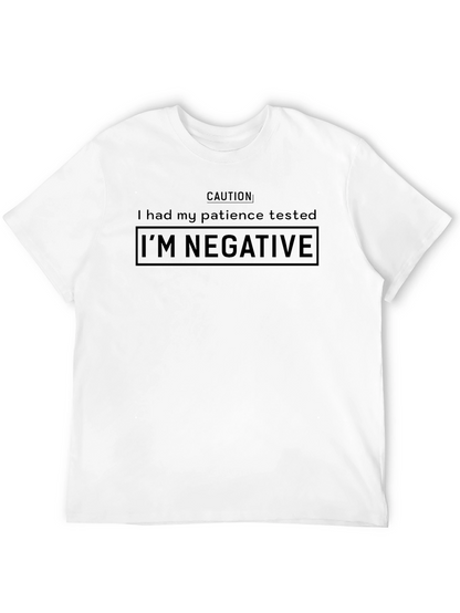 Caution Im Negative Patience Humor T-Shirt