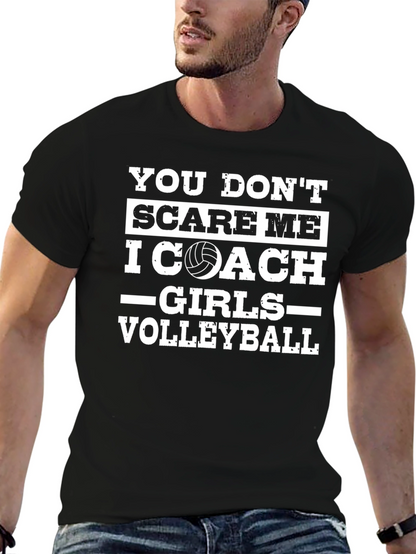 Volleyball Coach T-Shirt - Dont Scare Me
