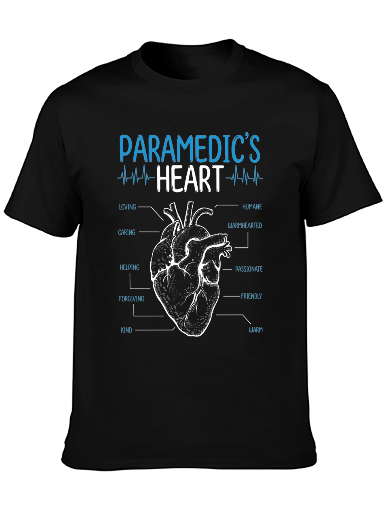 Paramedics Heart T-Shirt - Caring Humane and Warm!