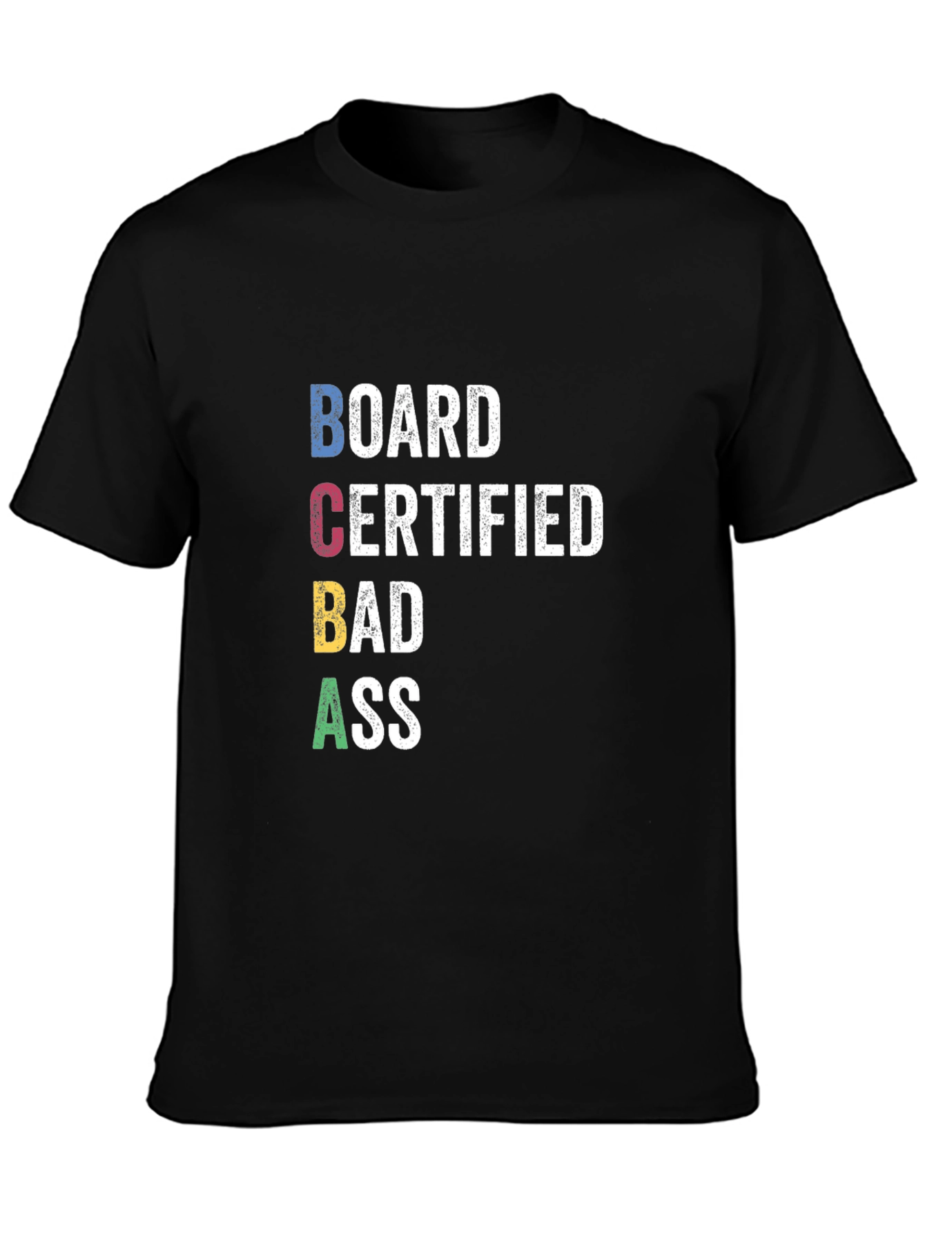BCBA Board Certified BADASS Graphic T-Shirt