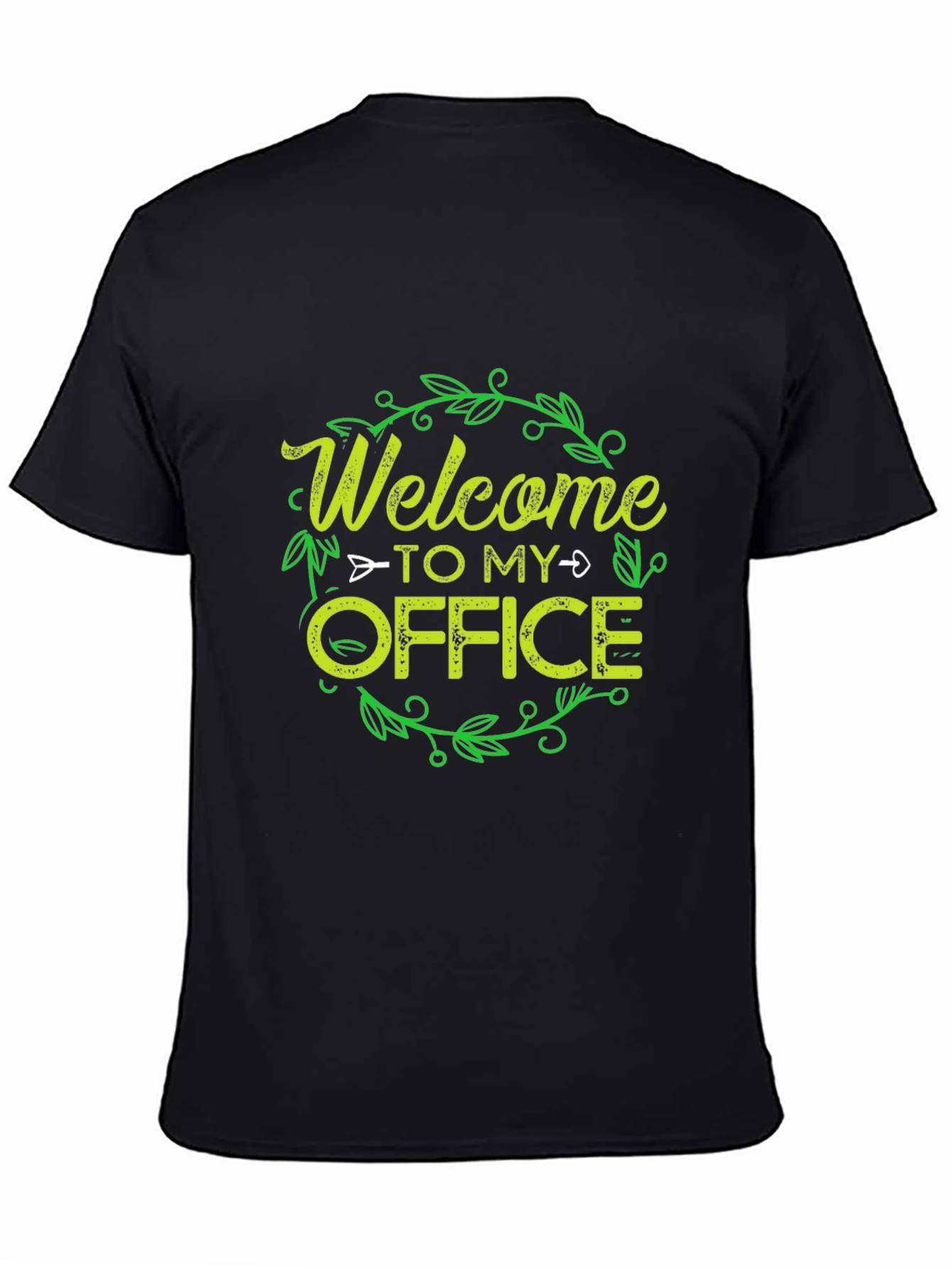 Welcome To My Office T-Shirt