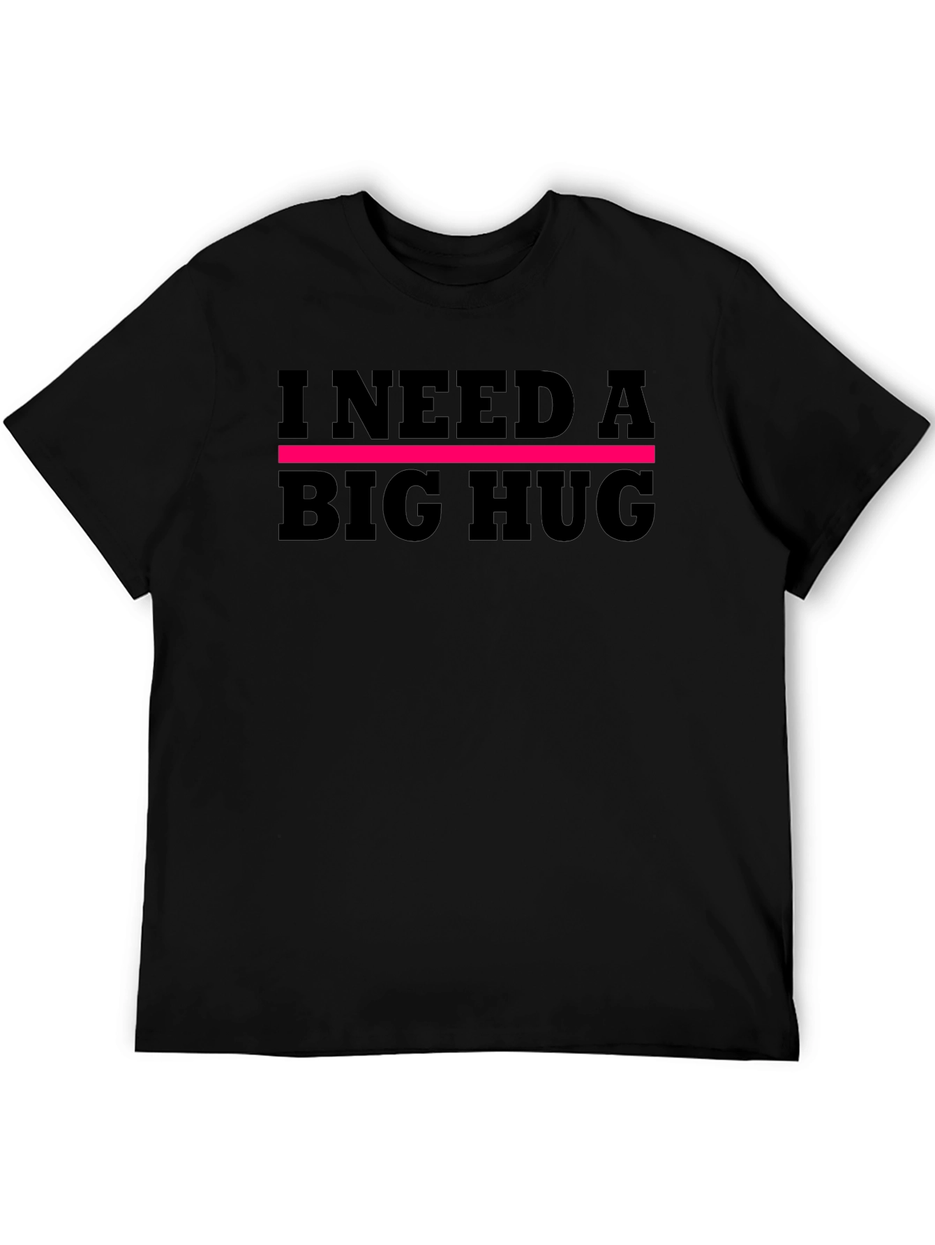 I Need A Big Hug Graphic Tee