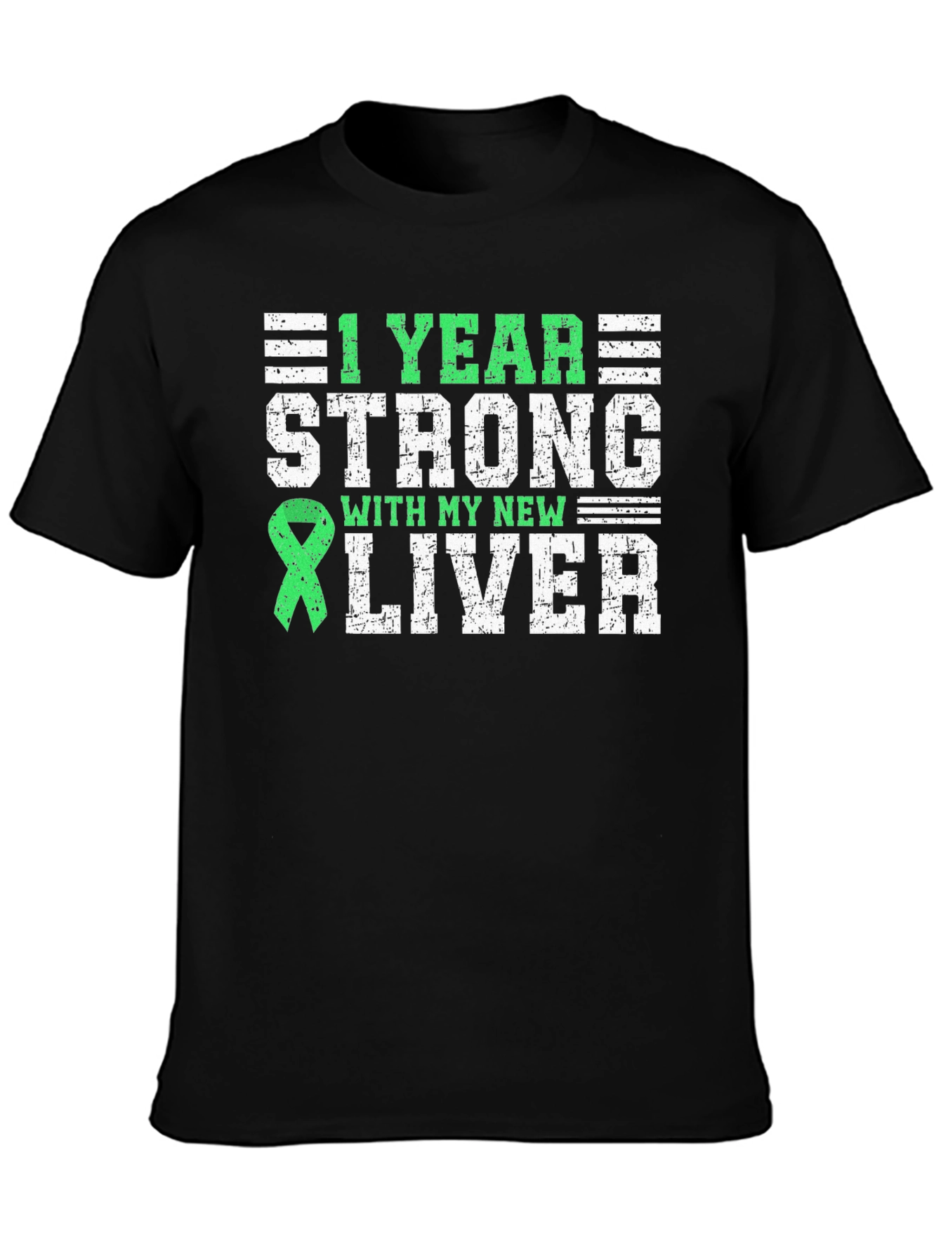 1 Year Strong New Liver Transplant T-Shirt