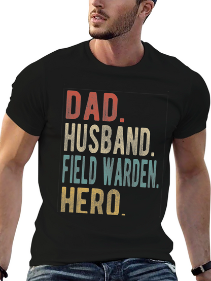 Dad Husband Field Warden Hero Graphic Tee