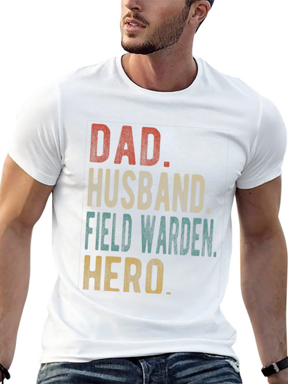 Dad Husband Field Warden Hero Graphic Tee