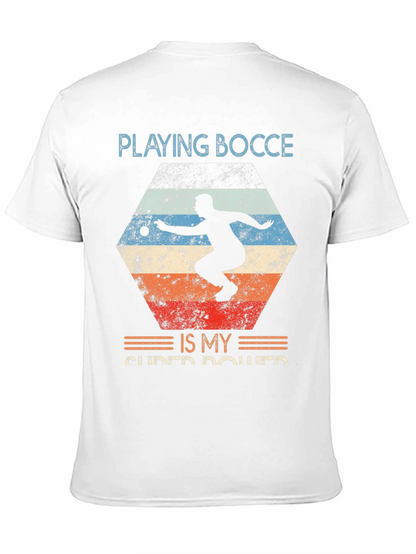 Playing Bocce Is My Super Power Graphic Tee