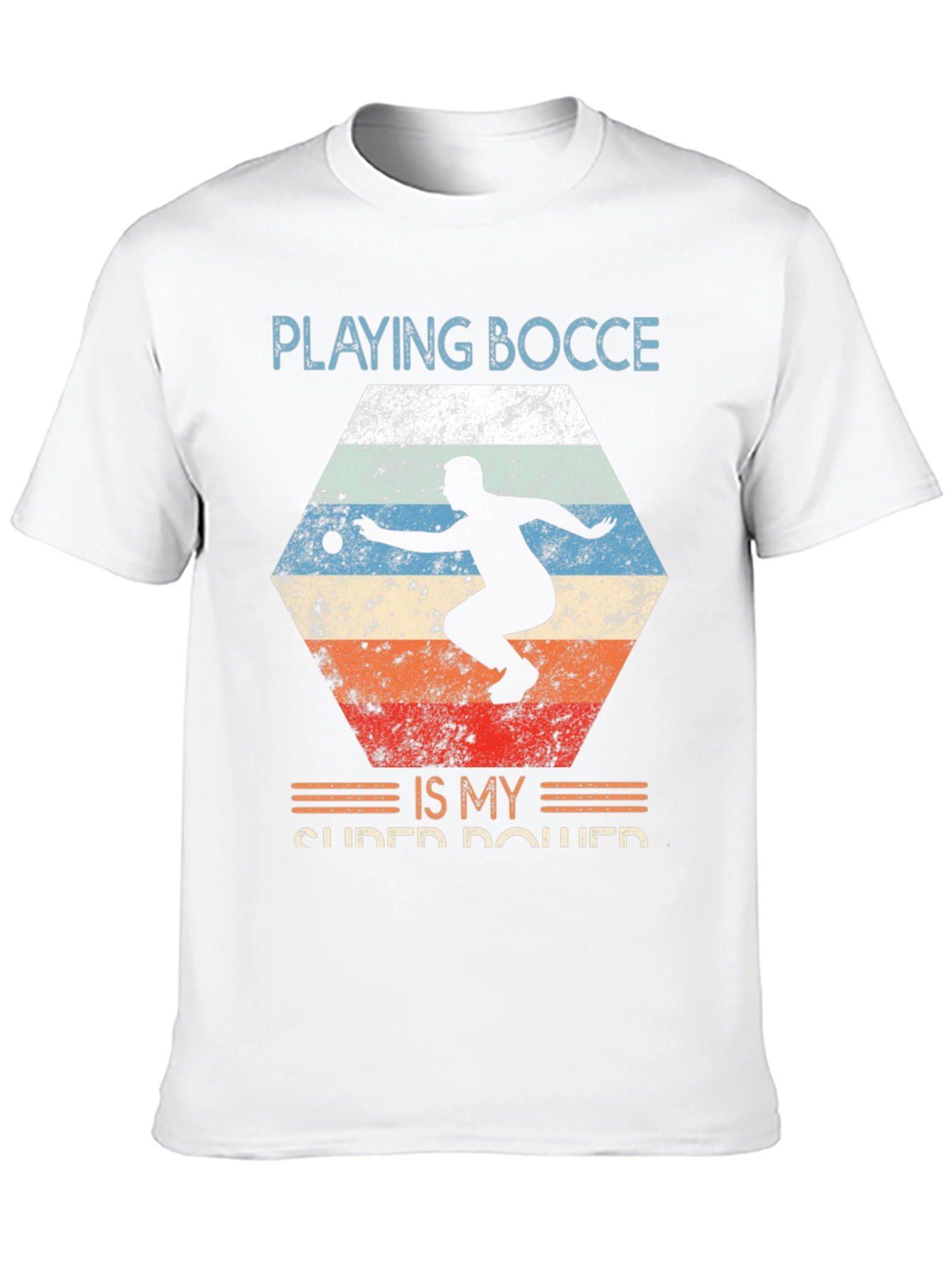 Playing Bocce Is My Super Power Graphic Tee
