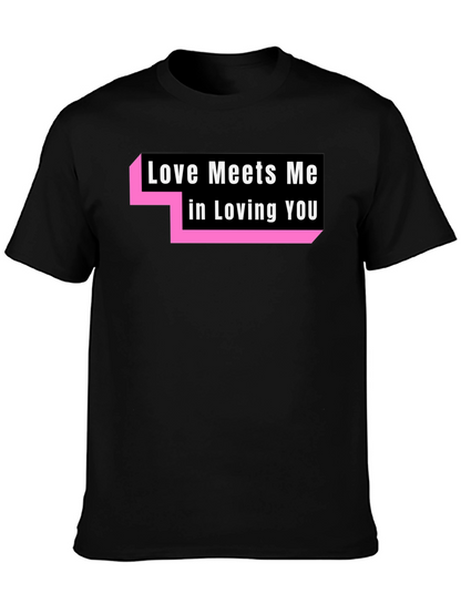 Love Meets Me T-Shirt - Trendy Graphic Tee