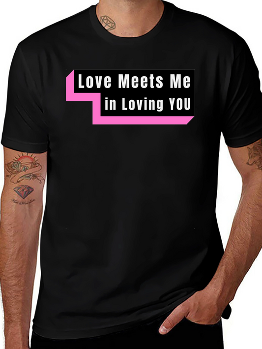 Love Meets Me T-Shirt - Trendy Graphic Tee