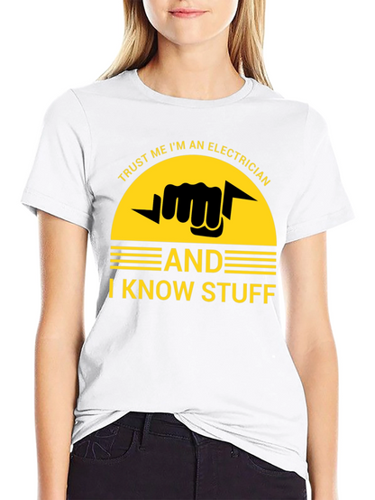 Trust Me Im an Electrician T-Shirt