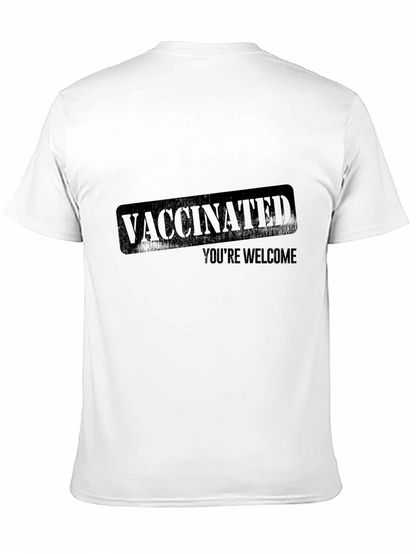 Vaccinated Youre Welcome Graphic T-Shirt