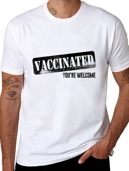 Vaccinated Youre Welcome Graphic T-Shirt