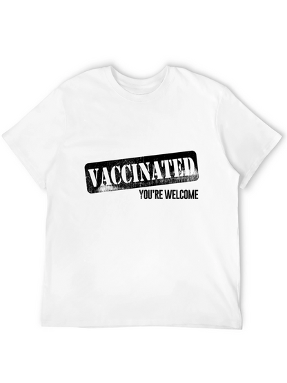 Vaccinated Youre Welcome Graphic T-Shirt