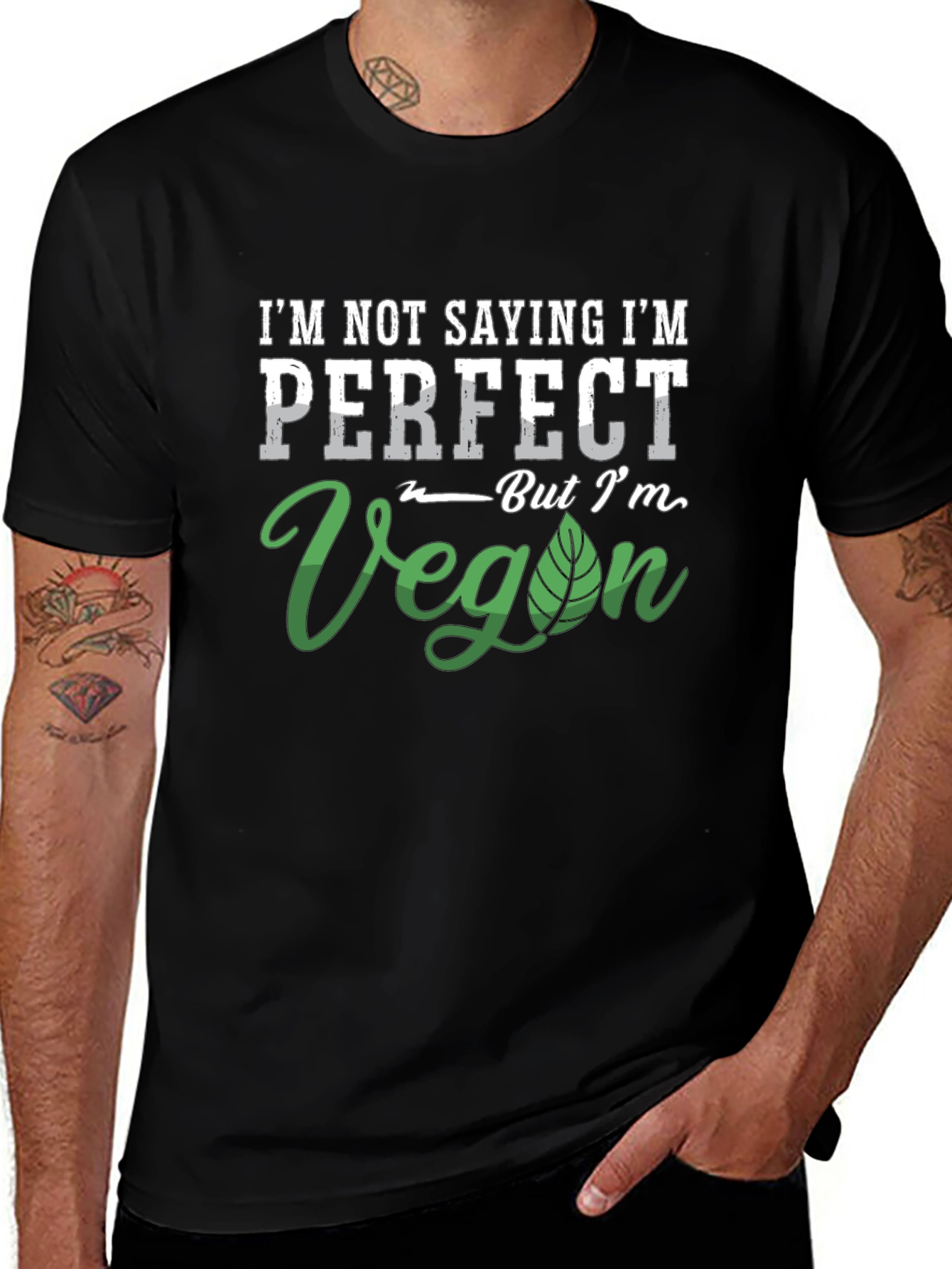Im Not Saying Im Perfect Vegan T-Shirt