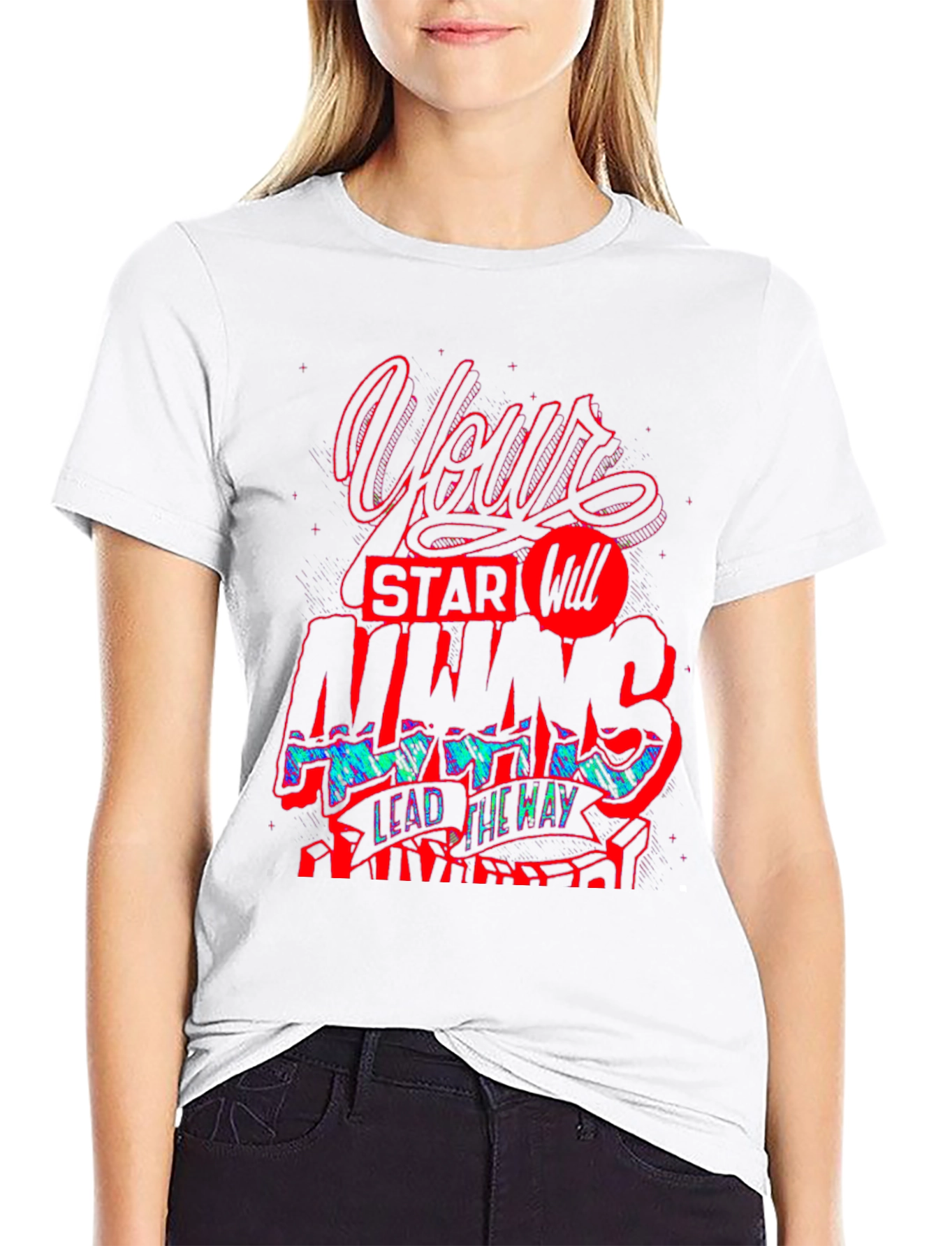Graphic Print T-Shirt - Your Star Will Always Lead