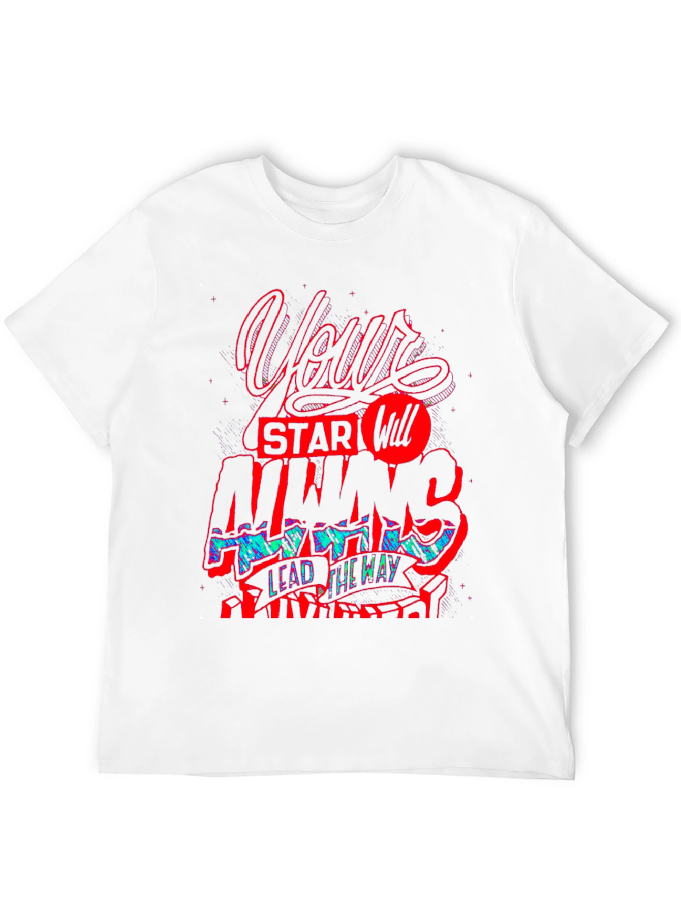 Graphic Print T-Shirt - Your Star Will Always Lead