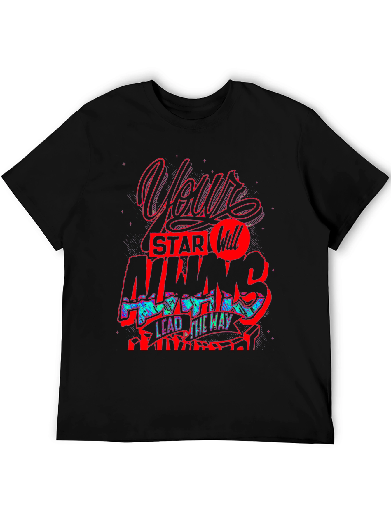 Graphic Print T-Shirt - Your Star Will Always Lead