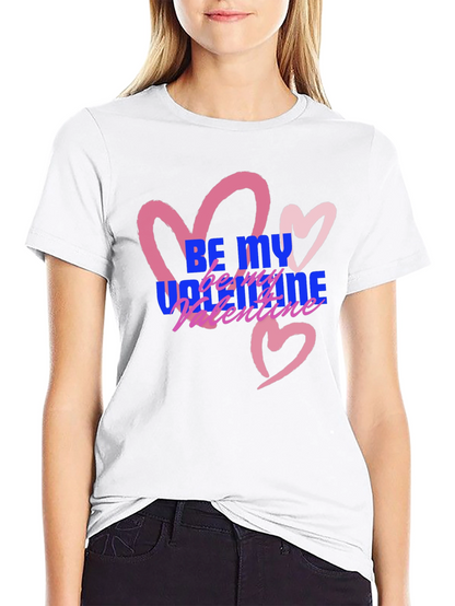 Be My Valentine T-Shirt