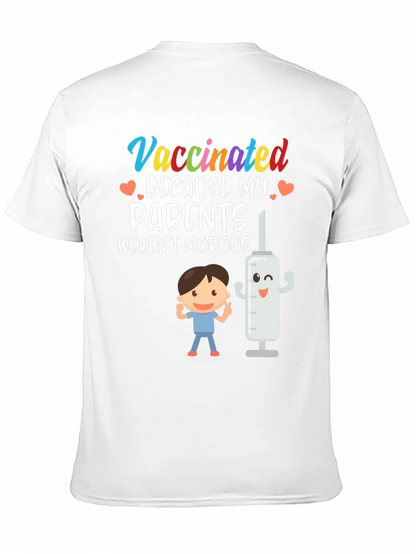 Vaccinated Parents Werent Morons Graphic Tee