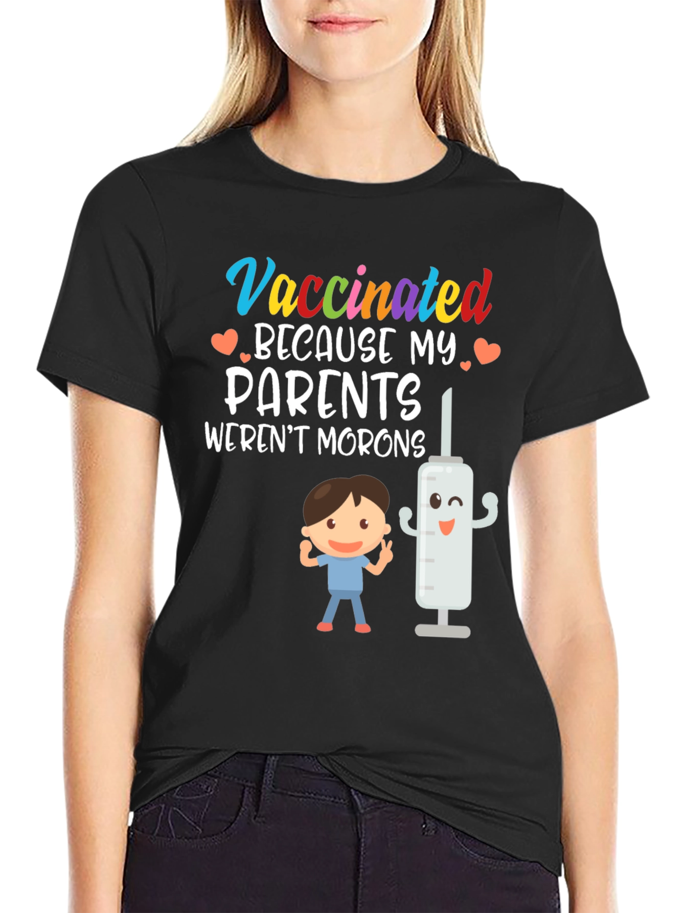 Vaccinated Parents Werent Morons Graphic Tee