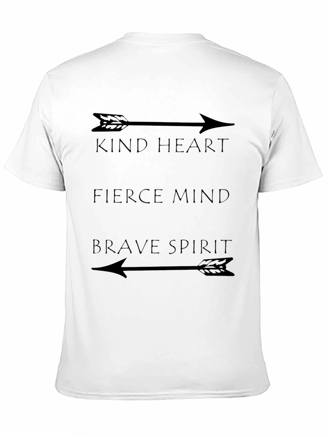 Kind Heart Fierce Mind Brave Spirit Arrow T-Shirt