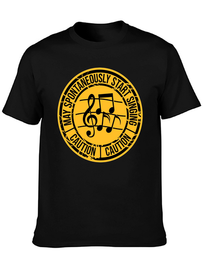 Caution: May Spontaneously Start Singing T-Shirt