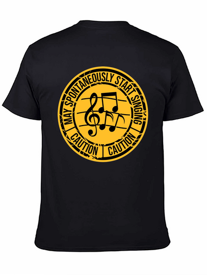 Caution: May Spontaneously Start Singing T-Shirt