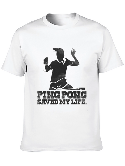 Ping Pong Saved My Life T-Shirt
