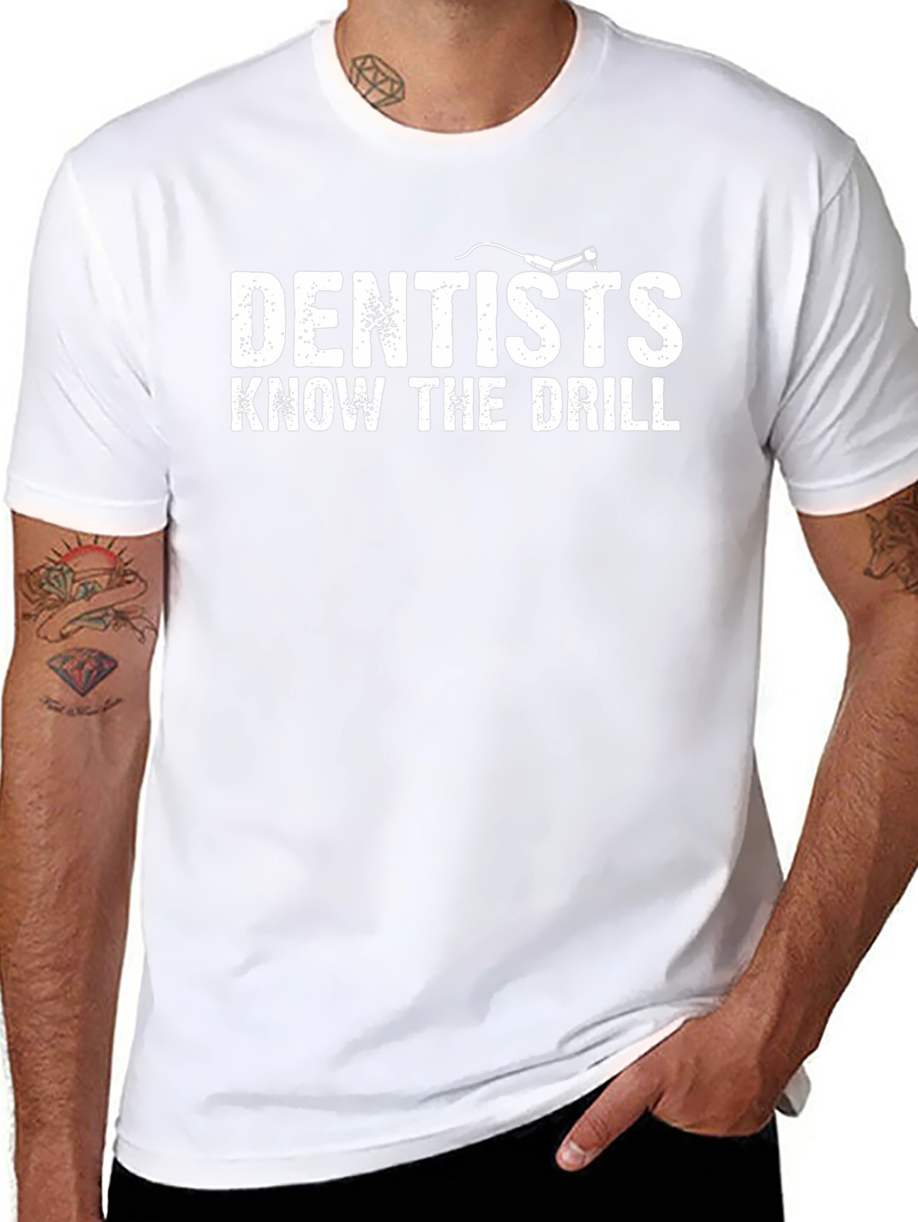 Dentists Know The Drill Graphic T-Shirt