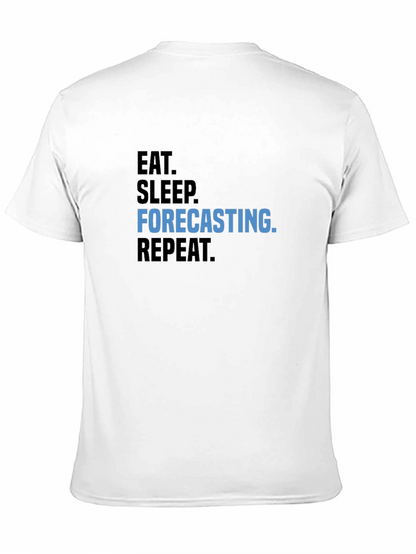 Eat Sleep Forecasting Repeat T-Shirt