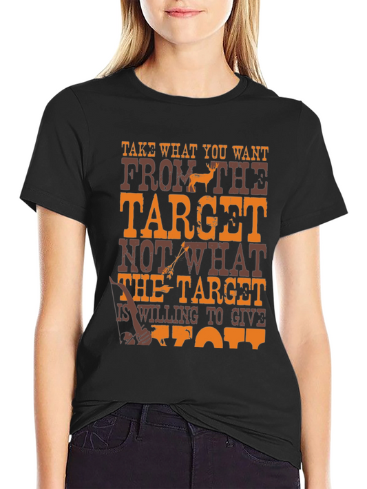 Take What You Want T-Shirt